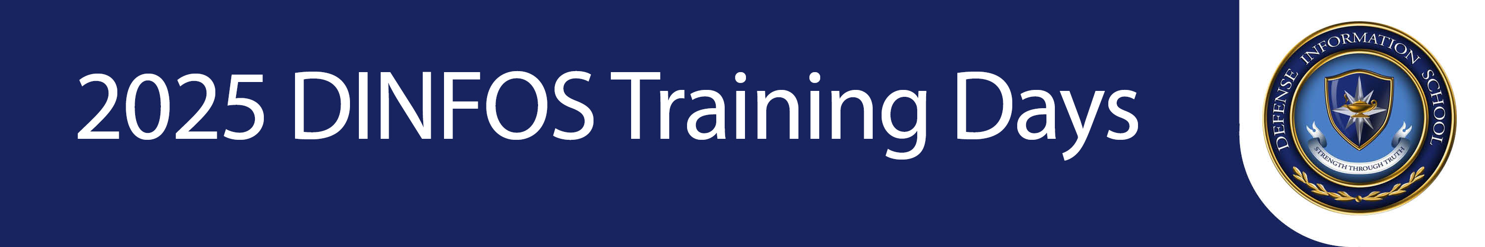 Title banner for 2025 DINFOS Training Days webpage with DINFOS logo